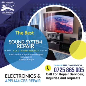 Sound Systems & Home Theatres Repair in Nairobi